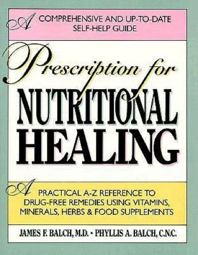 Prescription For Nutritional Healing - Paperback By James F. Balch, M.D. - GOOD - image 2