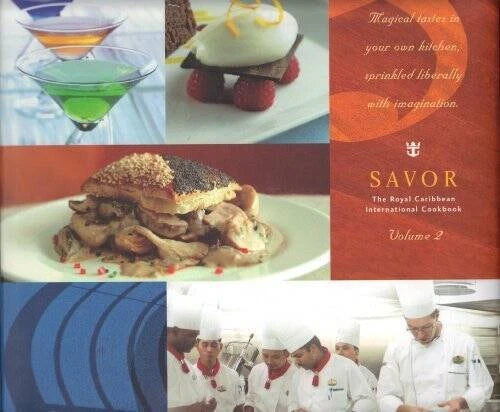 SAVOR: The Royal Caribbean International Cookbook (Volume 2) - VERY GOOD - image 2