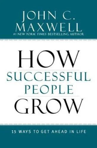 How Successful People Grow: 15 Ways to Get Ahead in Life - Hardcover - VERY GOOD - image 2
