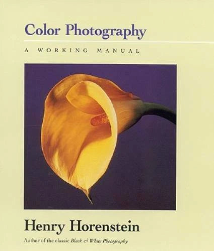 Color Photography: A Working Manual - Paperback By Horenstein, Henry - GOOD - image 2