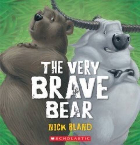 The Very Brave Bear - Paperback By Nick Bland - VERY GOOD
