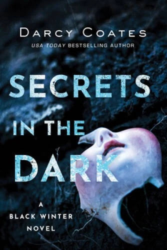 Secrets in the Dark (Black Winter) - Paperback By Coates, Darcy - NEW - image 2