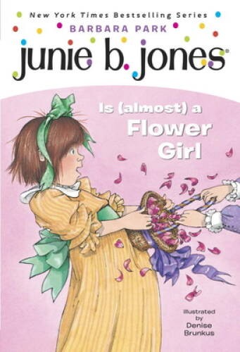 Junie B. Jones Is (almost) a Flower Girl (Junie B. Jones, No. 13) - GOOD