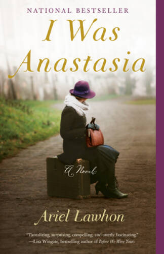 I Was Anastasia - Paperback By Lawhon, Ariel - VERY GOOD