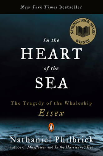 In the Heart of the Sea: The Tragedy of the Whaleship Essex - VERY GOOD