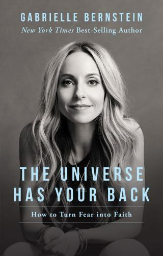 The Universe Has Your Back: Transform Fear to Faith - Paperback - GOOD
