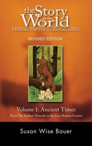 The Story of the World: History for the Classical Child: Volume 1: A - VERY GOOD