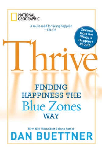 Thrive: Finding Happiness the Blue Zones Way - Paperback By Buettner, Dan - GOOD - image 2