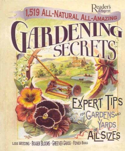 1519 All-Natural, All-Amazing Gardening Secrets: Expert Tips for gar - VERY GOOD
