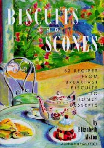 Biscuits and Scones: 62 Recipes from Breakfast Biscuits to Homey Desserts - GOOD - image 2