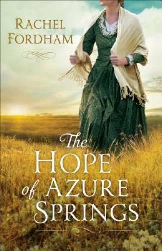 The Hope of Azure Springs - Paperback By Fordham, Rachel - GOOD - image 2