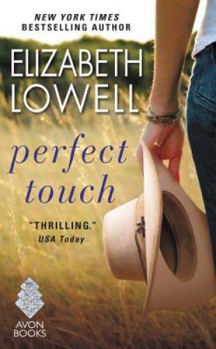 Perfect Touch - Mass Market Paperback By Lowell, Elizabeth - GOOD