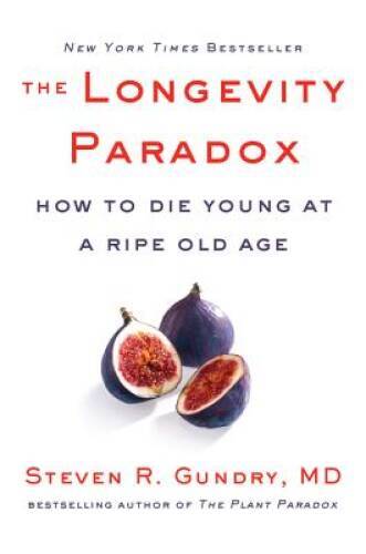 The Longevity Paradox: How to Die Young at a Ripe Old Age - VERY GOOD