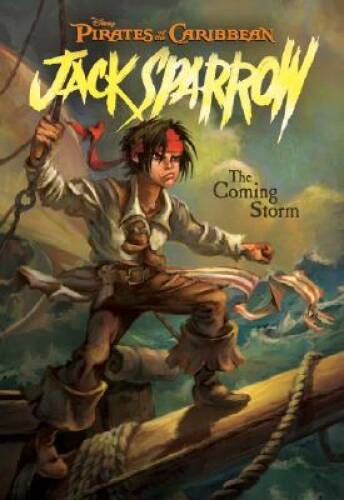 The Coming Storm (Pirates of the Caribbean: Jack Sparrow, No. 1) - GOOD
