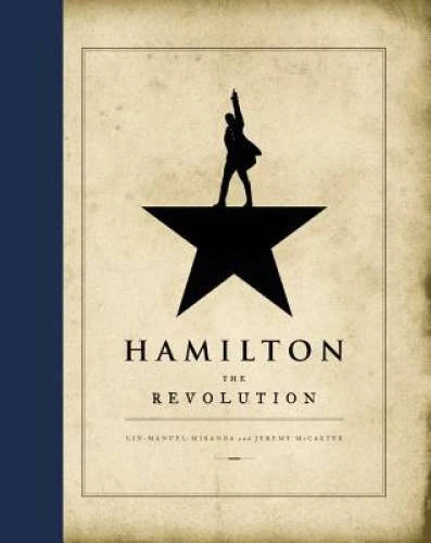 Hamilton: The Revolution - Hardcover By Miranda, Lin-Manuel - GOOD - image 2