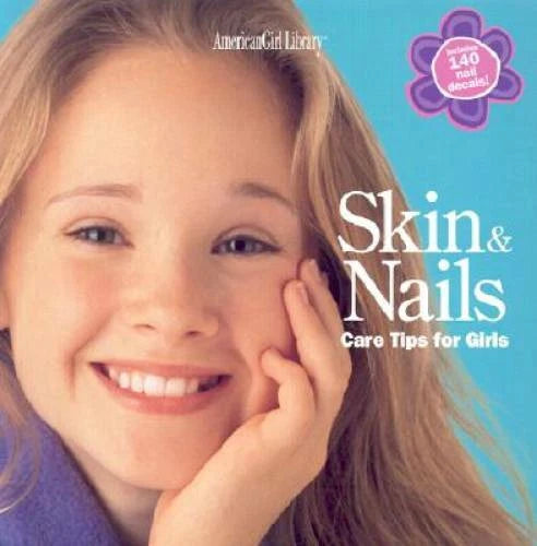 Skin & Nails: Care Tips for Girls (American Girl Library) - Paperback - GOOD - image 2