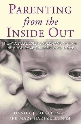 Parenting from the Inside Out: How a Deeper Self-Understan<wbr/>ding Can H - VERY GOOD - image 2