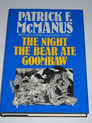 The Night the Bear Ate Goombaw - Hardcover By McManus, Patrick F. - GOOD - image 2