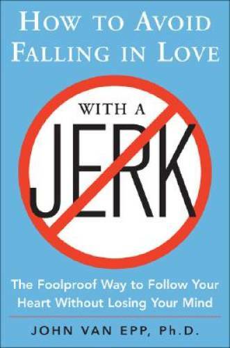 How to Avoid Falling in Love with a Jerk (NTC Self-Help) - Paperback - VERY GOOD