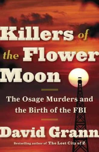 Killers of the Flower Moon: The Osage Murders and the Birt - VERY GOOD - image 2