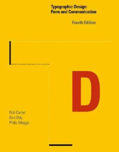 Typographic Design: Form and Communication - Paperback By Carter, Rob - GOOD