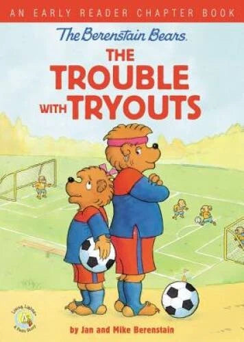 The Berenstain Bears The Trouble with Tryouts: An Early Reader Chapt - VERY GOOD - image 2