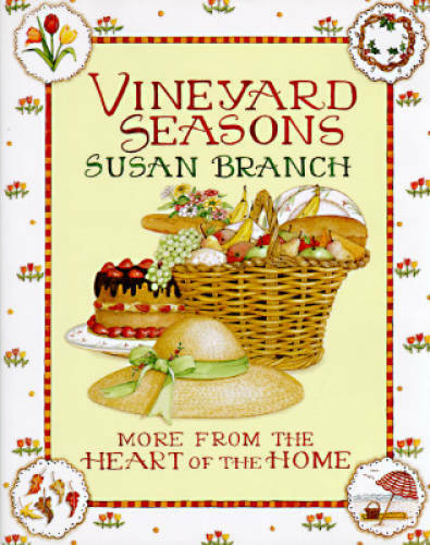 Vineyard Seasons: More from the Heart of the Home - Hardcover - VERY GOOD
