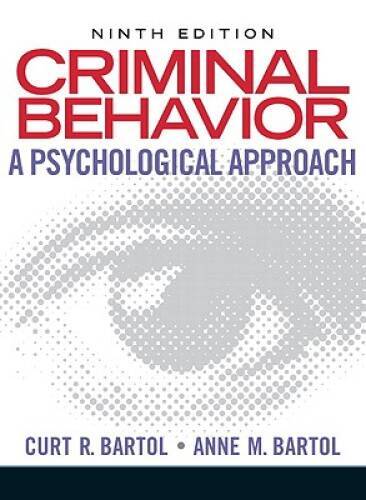 Criminal Behavior: A Psychological Approach (9th Edition) - Hardcover - GOOD