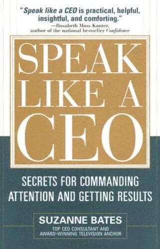 Speak Like a CEO: Secrets for Commanding Attention and Getting Results - GOOD - image 2