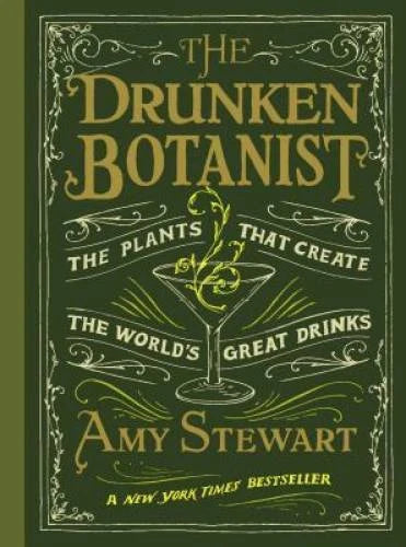 The Drunken Botanist - Hardcover By Amy Stewart - GOOD - image 2