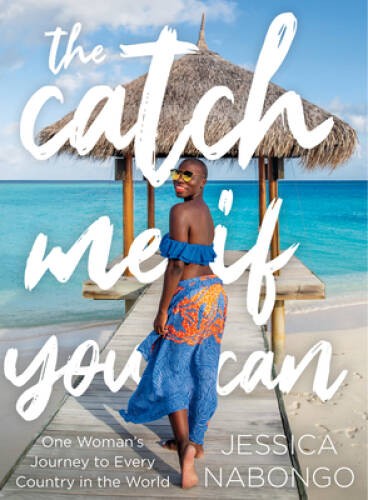 The Catch Me if You Can: One Womans Journey to Every Country  - VERY GOOD