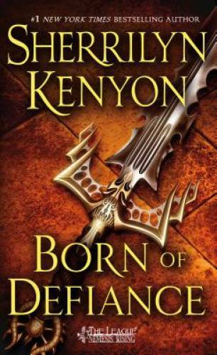 Born of Defiance: The League: Nemesis Rising - Mass Market Paperback - GOOD