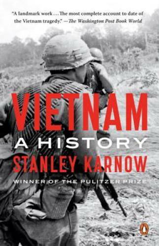 Vietnam: A History - Paperback By Karnow, Stanley - GOOD