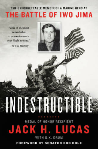 Indestructible<wbr/>: The Unforgettable Memoir of a Marine Hero at the Battle o - GOOD