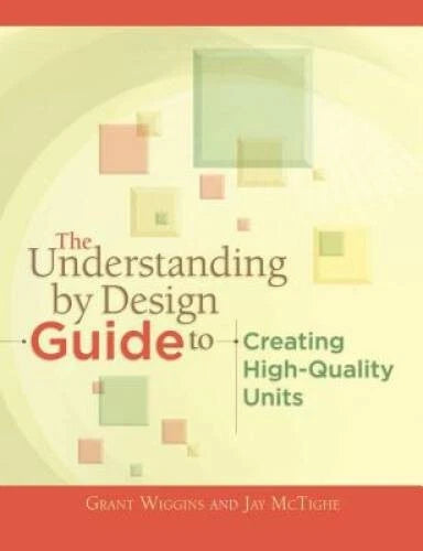 The Understanding by Design Guide to Creating High-Quality Units - GOOD - image 2