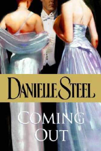 Coming Out - Hardcover By Steel, Danielle - GOOD