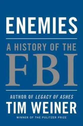 Enemies: A History of the FBI - Hardcover By Weiner, Tim - VERY GOOD - image 2