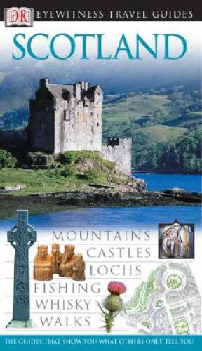 Scotland (Eyewitness Travel Guides) - Flexibound By Clough, Juliet - VERY GOOD