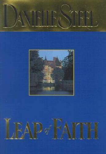 Leap of Faith - Hardcover By Steel, Danielle - GOOD