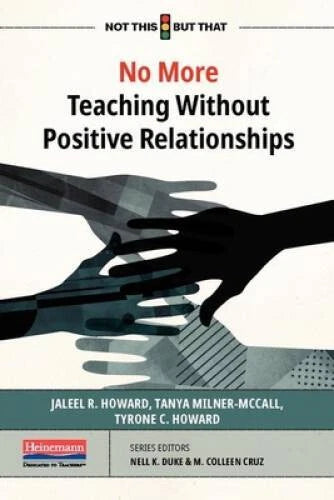 No More Teaching Without Positive Relationships - Paperback - VERY GOOD