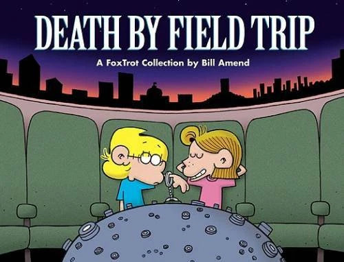 Death By Field Trip - Paperback By Bill Amend - GOOD - image 2