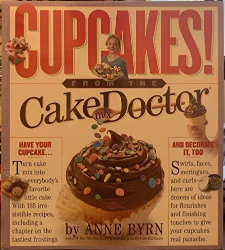 Cupcakes from the Cake Mix Doctor - Paperback By Anne Byrn - GOOD - image 2