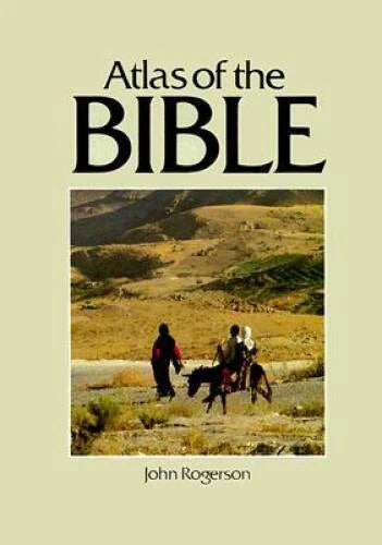 Atlas of the Bible (Cultural Atlas of) - Hardcover By Rogerson, John - GOOD