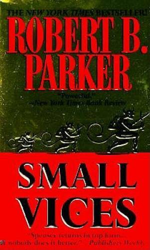 Small Vices (Spenser) - Mass Market Paperback By Parker, Robert B. - GOOD