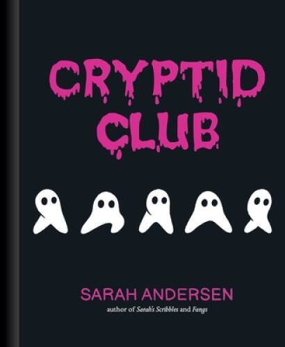 Cryptid Club - Hardcover By Andersen, Sarah - VERY GOOD