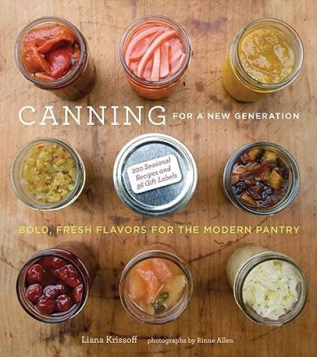 Canning for a New Generation: Bold, Fresh Flavors for the Modern Pantry - GOOD - image 2