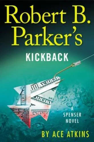 Robert B. Parker's Kickback (Spenser) - Hardcover By Atkins, Ace - GOOD - image 2