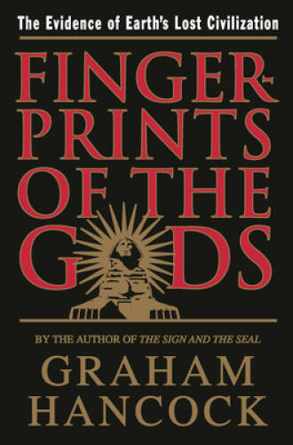 Fingerprints of the Gods - Paperback By Hancock, Graham - GOOD