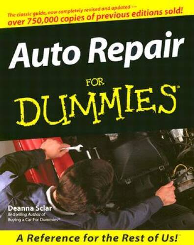 Auto Repair For Dummies - Paperback By Sclar, Deanna - GOOD