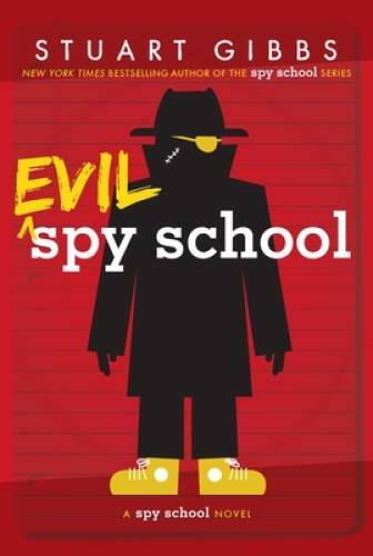 Evil Spy School - Paperback By Gibbs, Stuart - VERY GOOD